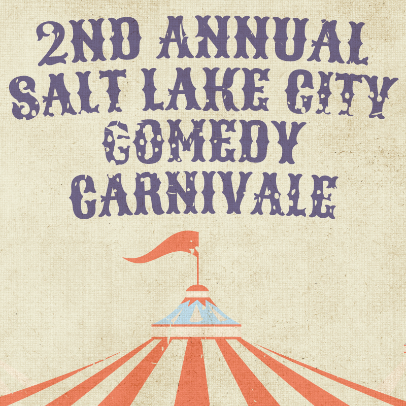 Always Funny:  SLC Comedy Carnivale Lineup